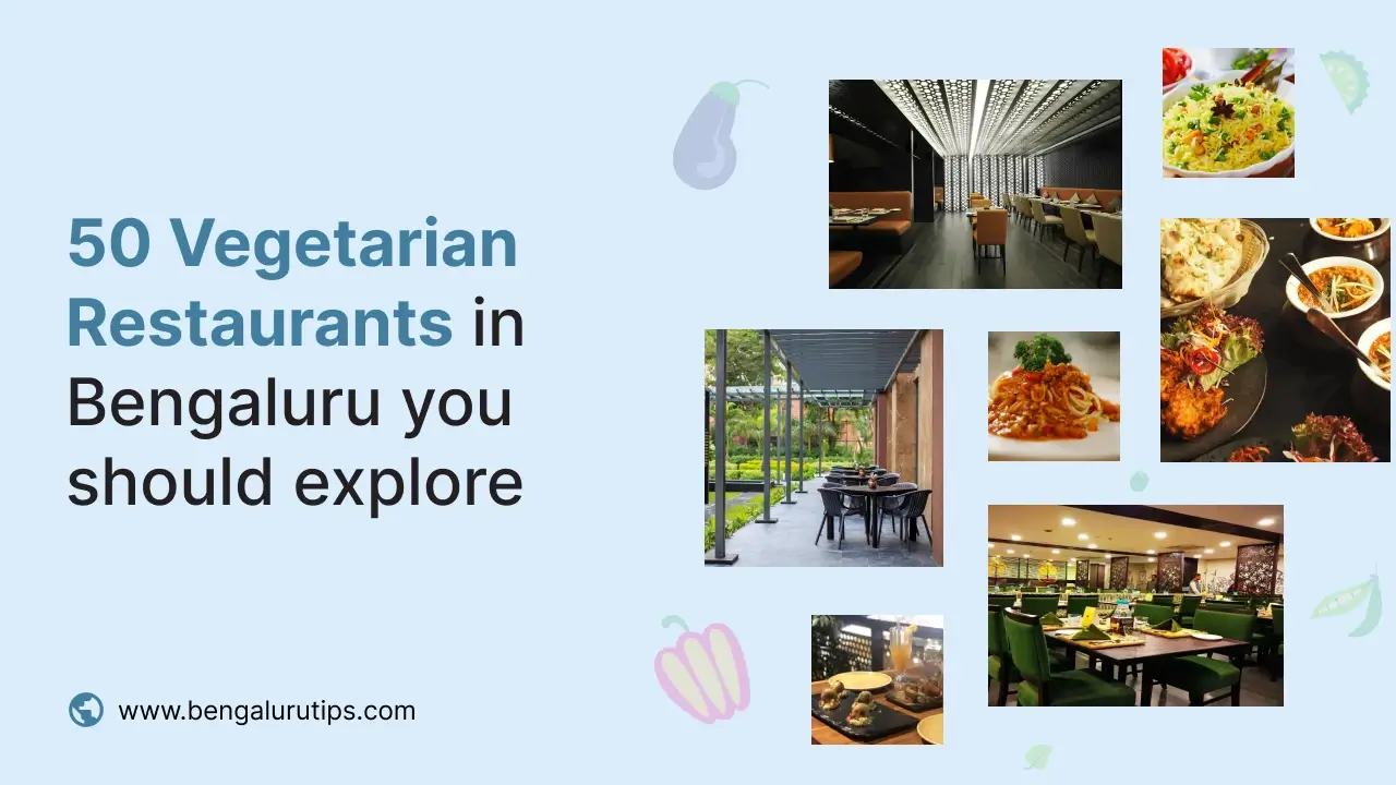 50 Vegetarian Restaurants in Bengaluru